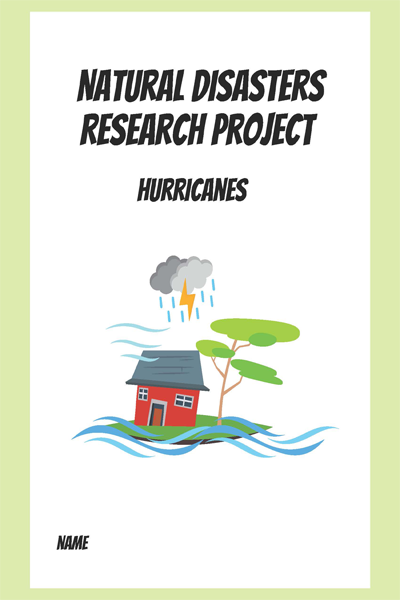 Natural Disasters Research Project Hurricanes