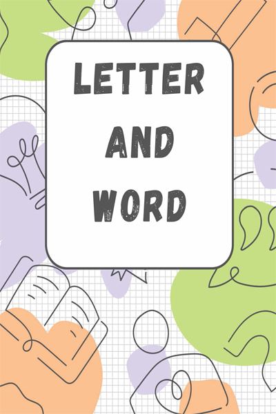 Letter and word