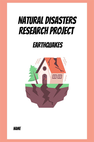 Natural Disasters Research Project earthquakes